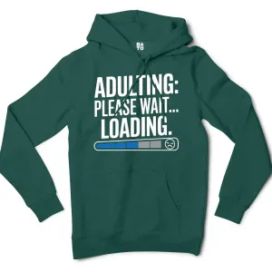 Adulting, Please Wait, Loading Men/Unisex Hoodie in Alpine Green Color