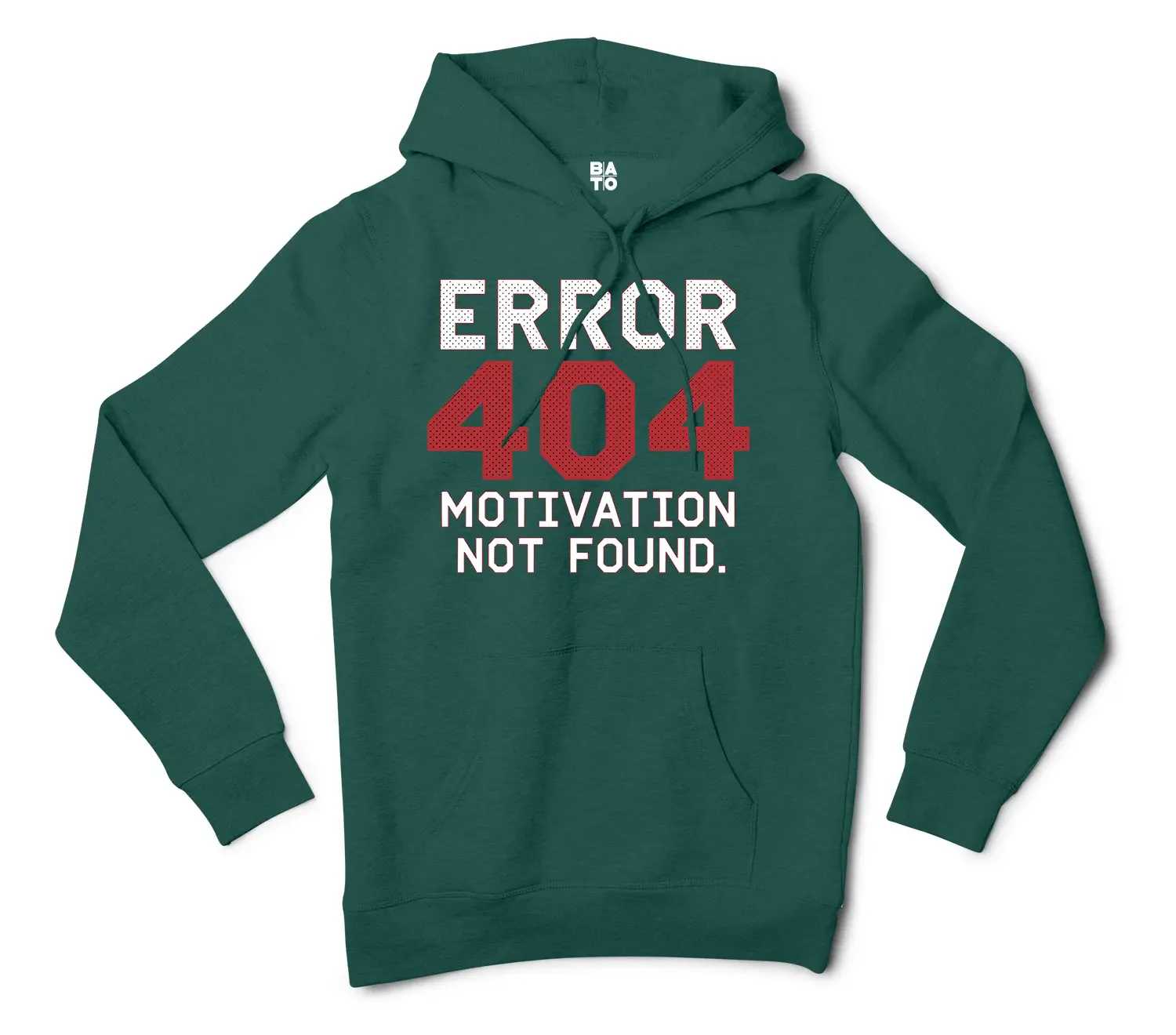Error 404, Motivation Not Found Men/Unisex Hoodie in Alpine Green Color