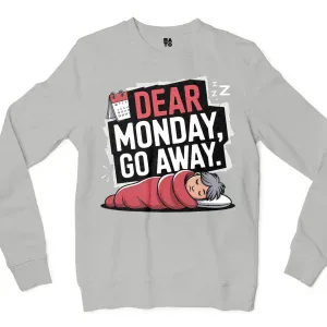 Dear Monday, Go Away Men/Unisex Long Sleeve T-Shirt in Ash Color