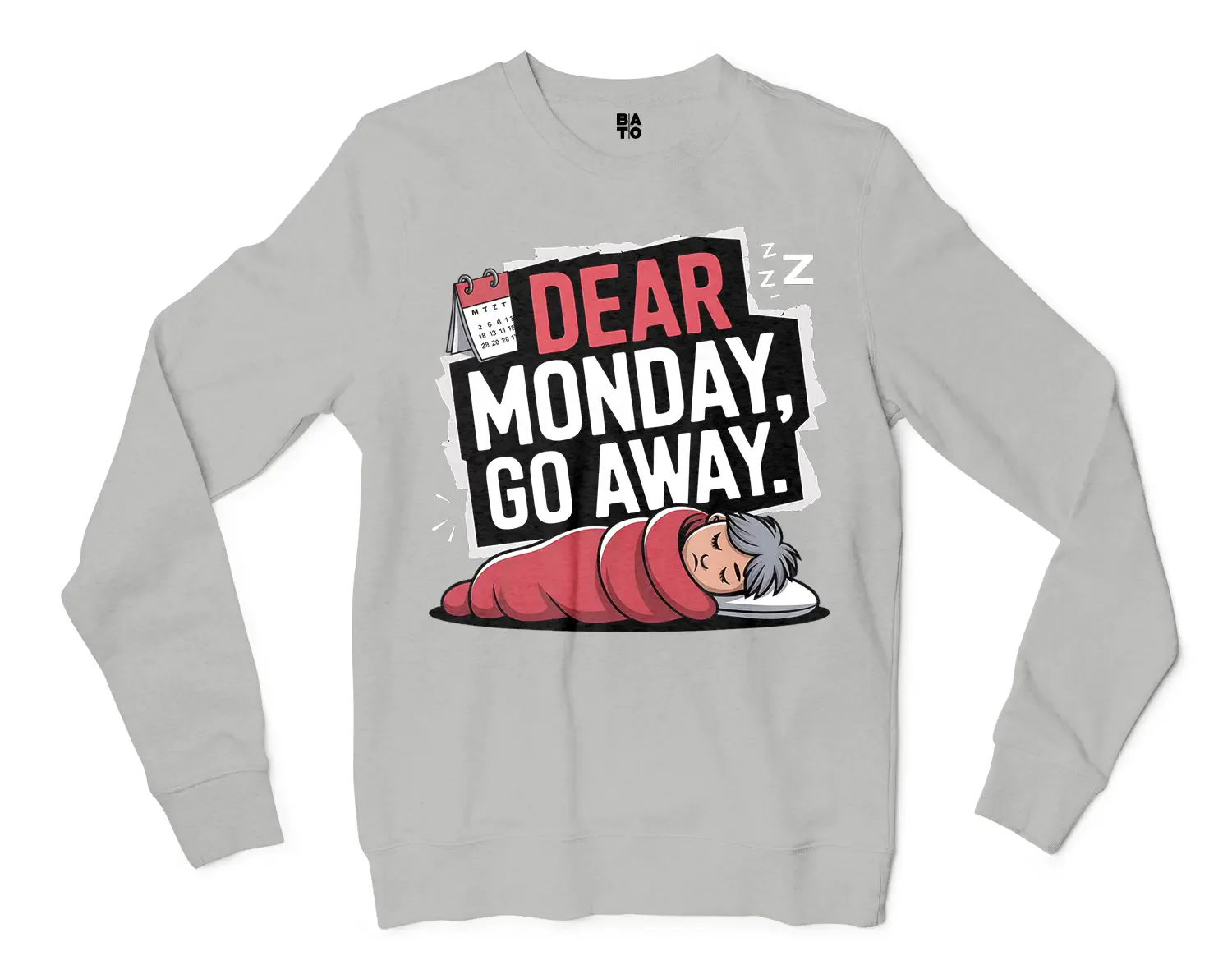 Dear Monday, Go Away Men/Unisex Long Sleeve T-Shirt in Ash Color