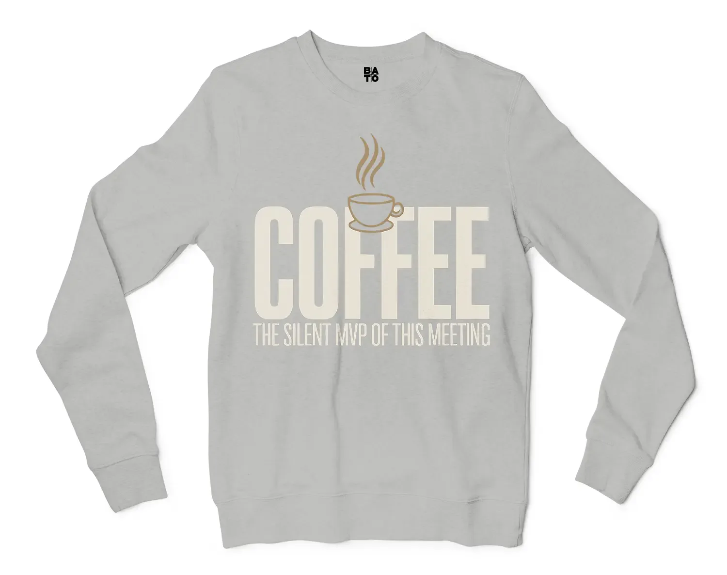 Coffee, The Silent MVP Of This Meeting Men/Unisex Long Sleeve Sweatshirt in Ash Color