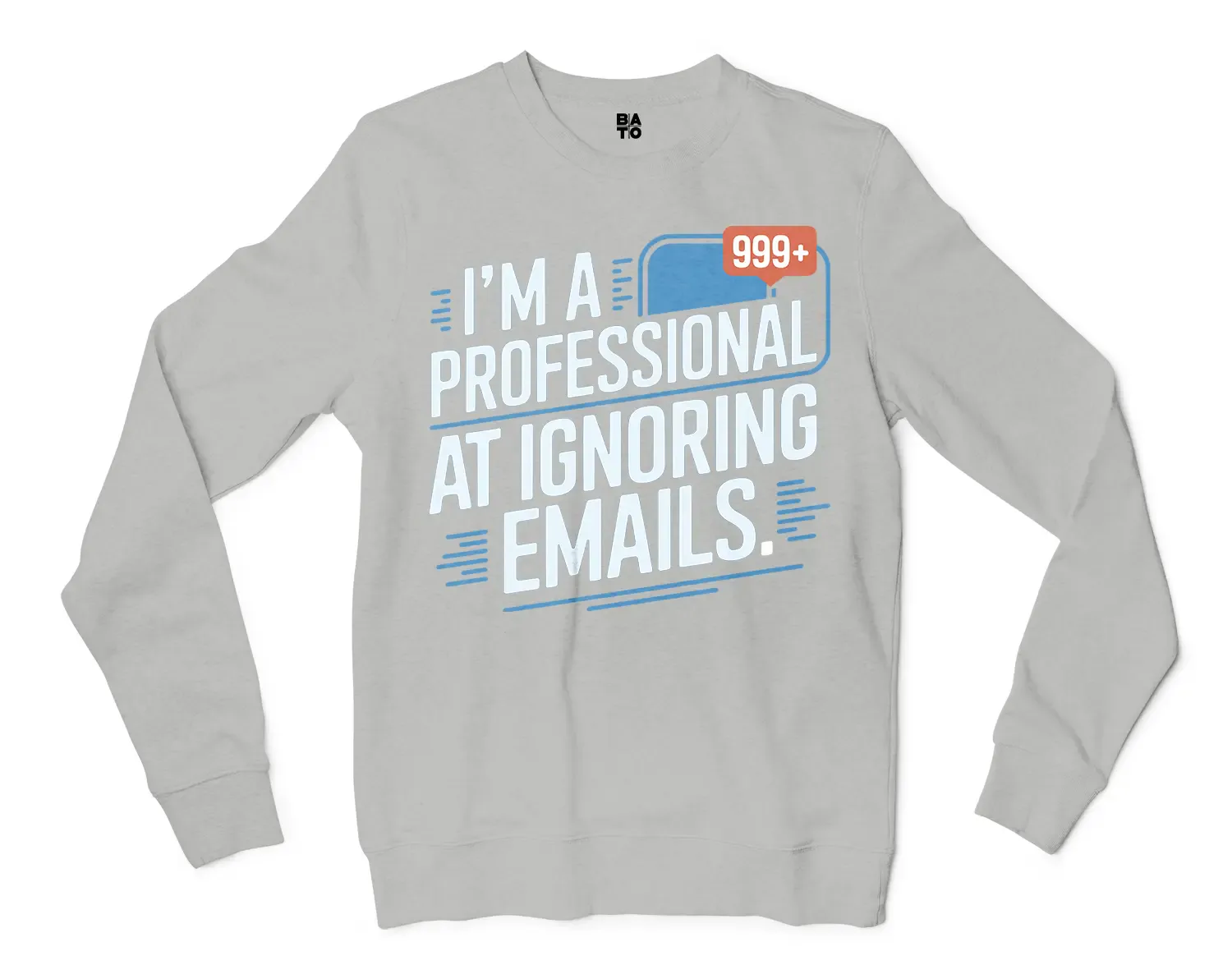 I’m A Professional At Ignoring Emails Men/Unisex Long Sleeve T-Shirt in Ash Color