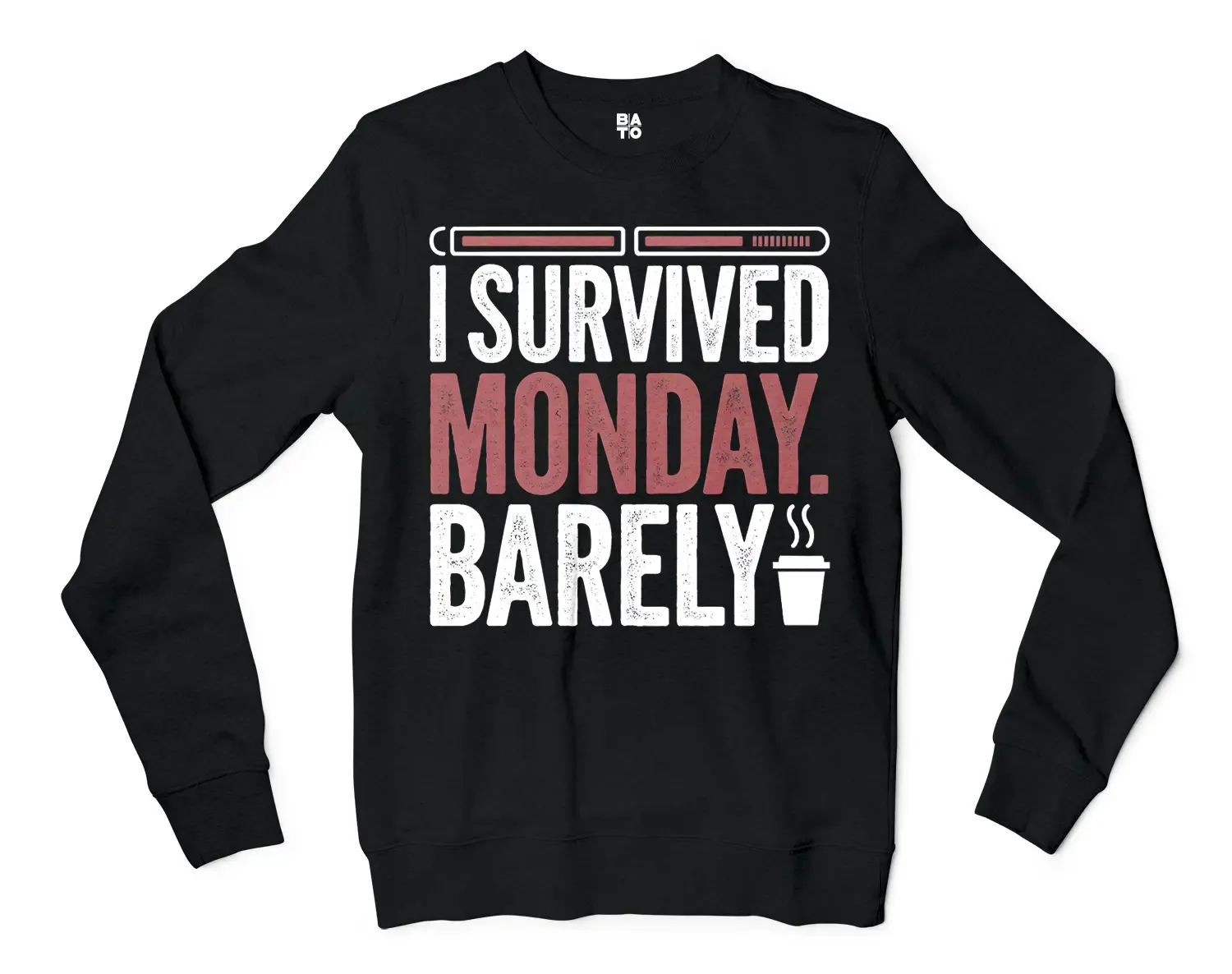 I Survived Monday, Barely Men/Unisex Long Sleeve Sweatshirt in Black Color
