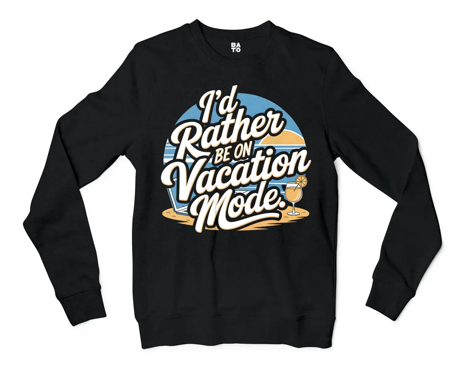 I’d Rather Be On Vacation Mode Men/Unisex Long Sleeve Sweatshirt in Black Color
