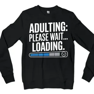 Adulting, Please Wait, Loading Men/Unisex Long Sleeve T-Shirt in Black Color