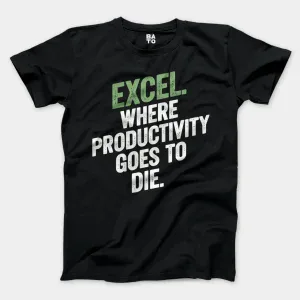Excel: Where Productivity Goes To Die Men/Unisex T-Shirt in Black Color