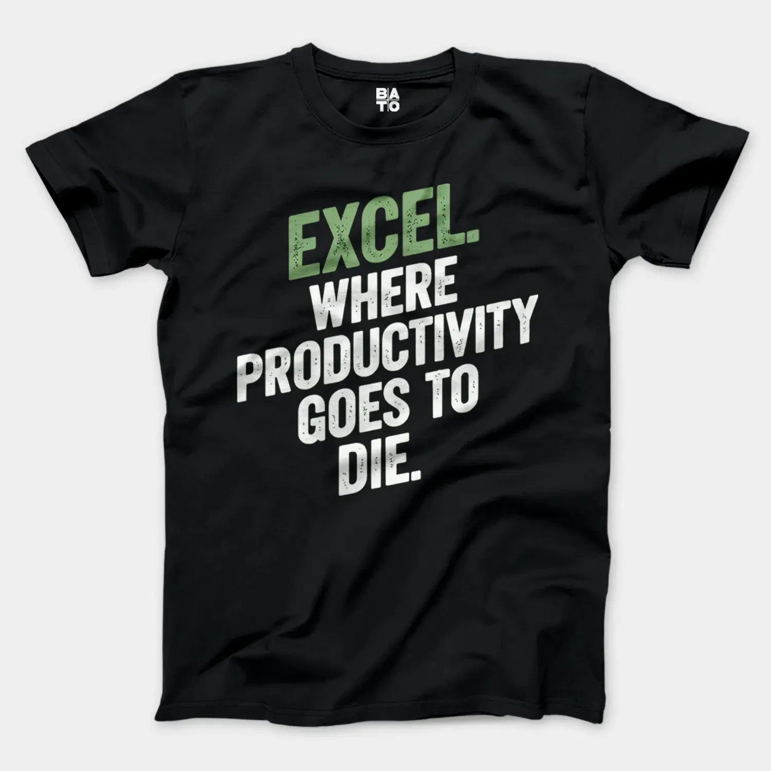 Excel: Where Productivity Goes To Die Men/Unisex T-Shirt in Black Color