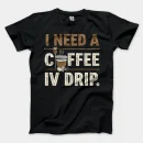 I Need A Coffee IV Drip Men/Unisex T-Shirt in Black Color