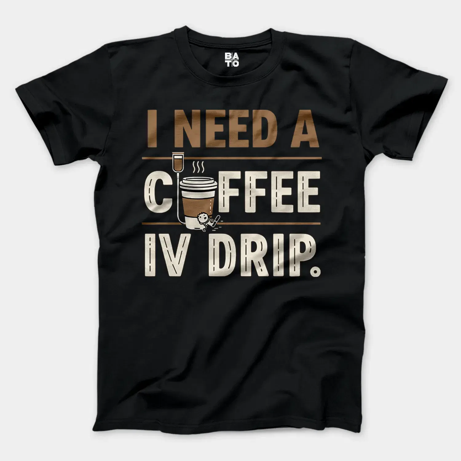 I Need A Coffee IV Drip Men/Unisex T-Shirt in Black Color