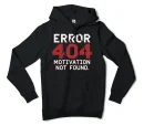 Error 404, Motivation Not Found Men/Unisex Hoodie in Black Color