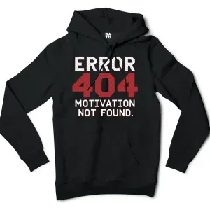 Error 404, Motivation Not Found Men/Unisex Hoodie in Black Color