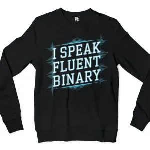 I Speak Fluent Binary Men/Unisex Long Sleeve Sweatshirt in Black Color