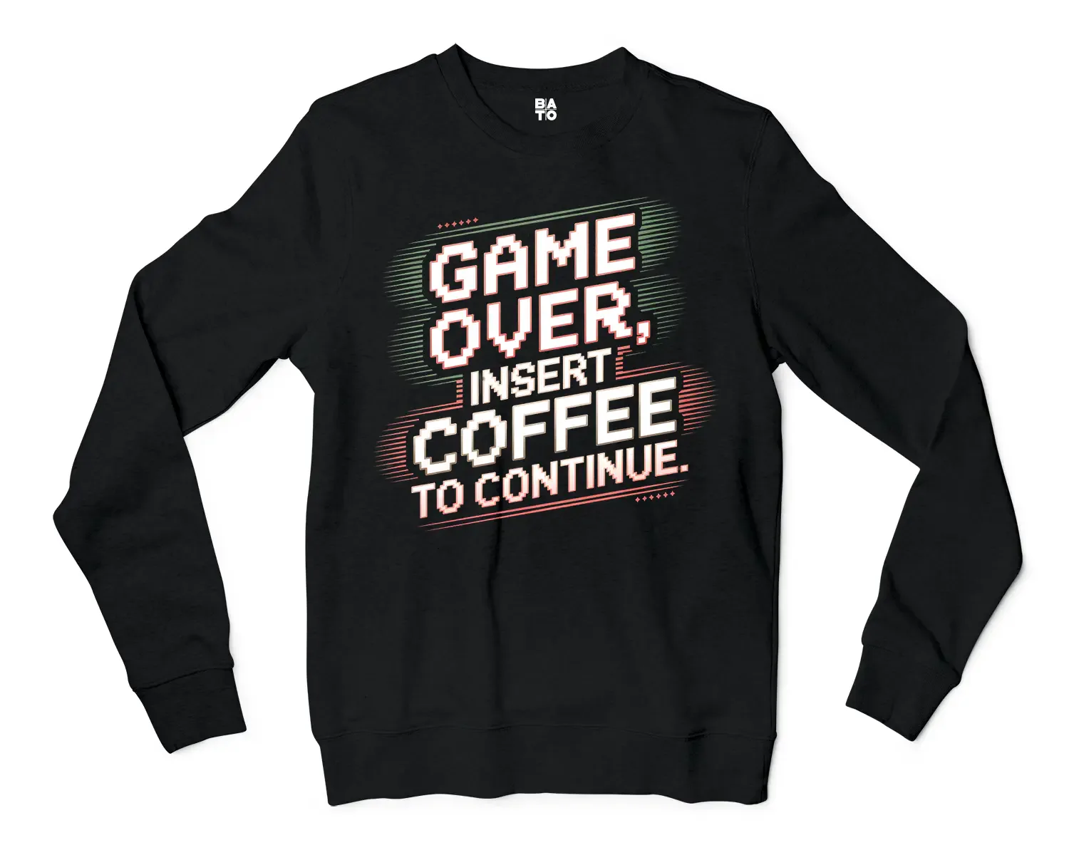 Game Over, Insert Coffee To Continue Men/Unisex Long Sleeve Sweatshirt in Black Color