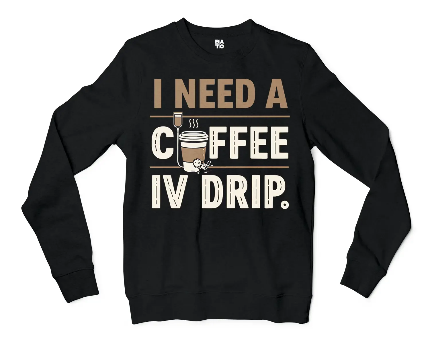 I Need A Coffee IV Drip Men/Unisex Long Sleeve T-Shirt in Black Color