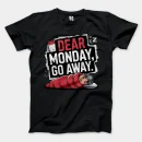 Dear Monday, Go Away Men/Unisex T-Shirt in Black Color