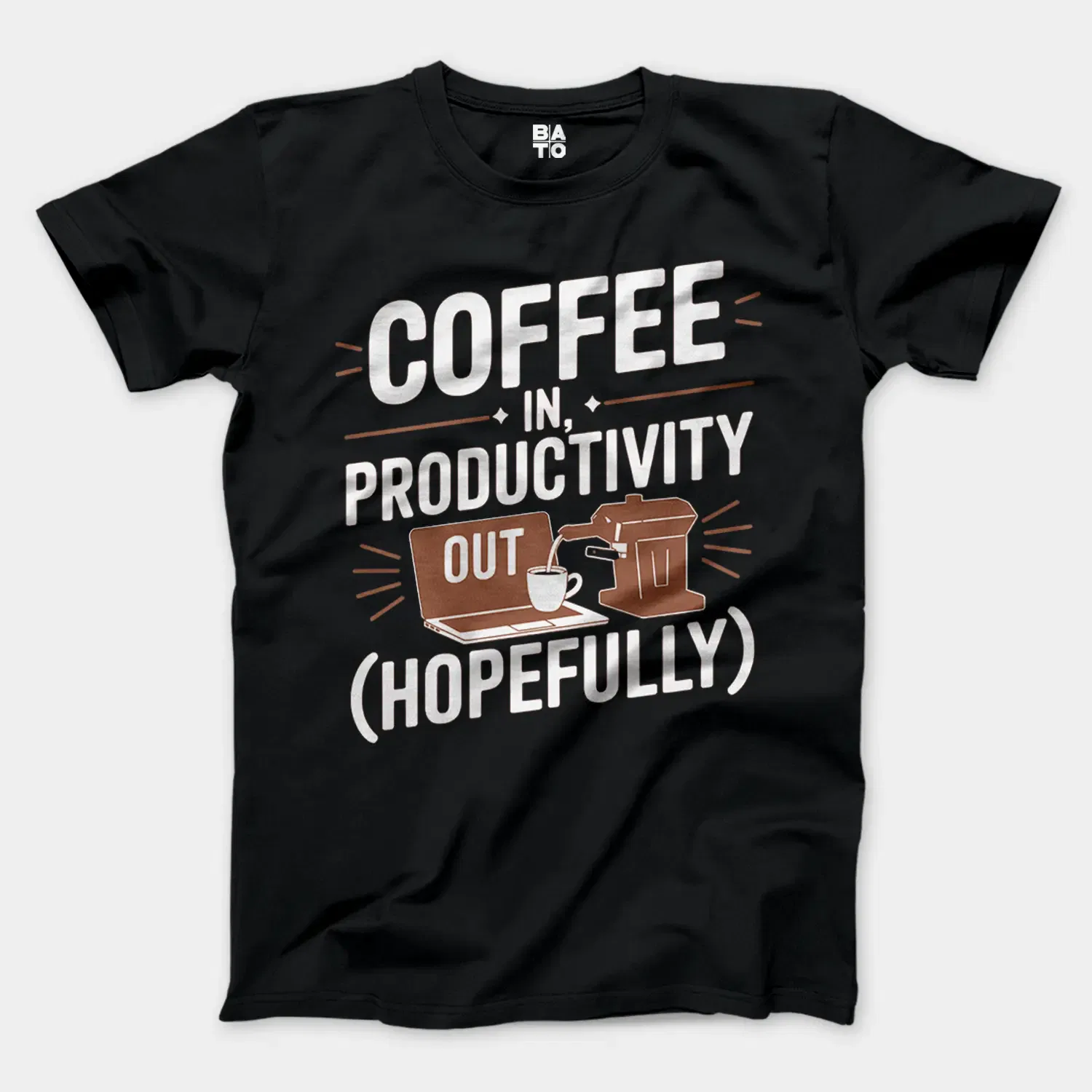 Coffee In, Productivity Out (Hopefully) Men/Unisex T-Shirt in Black Color