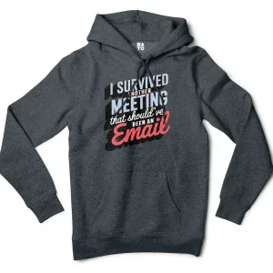 I Survived Another Meeting That Should’ve Been An Email Men/Unisex Hoodie in Charcoal Heather Color