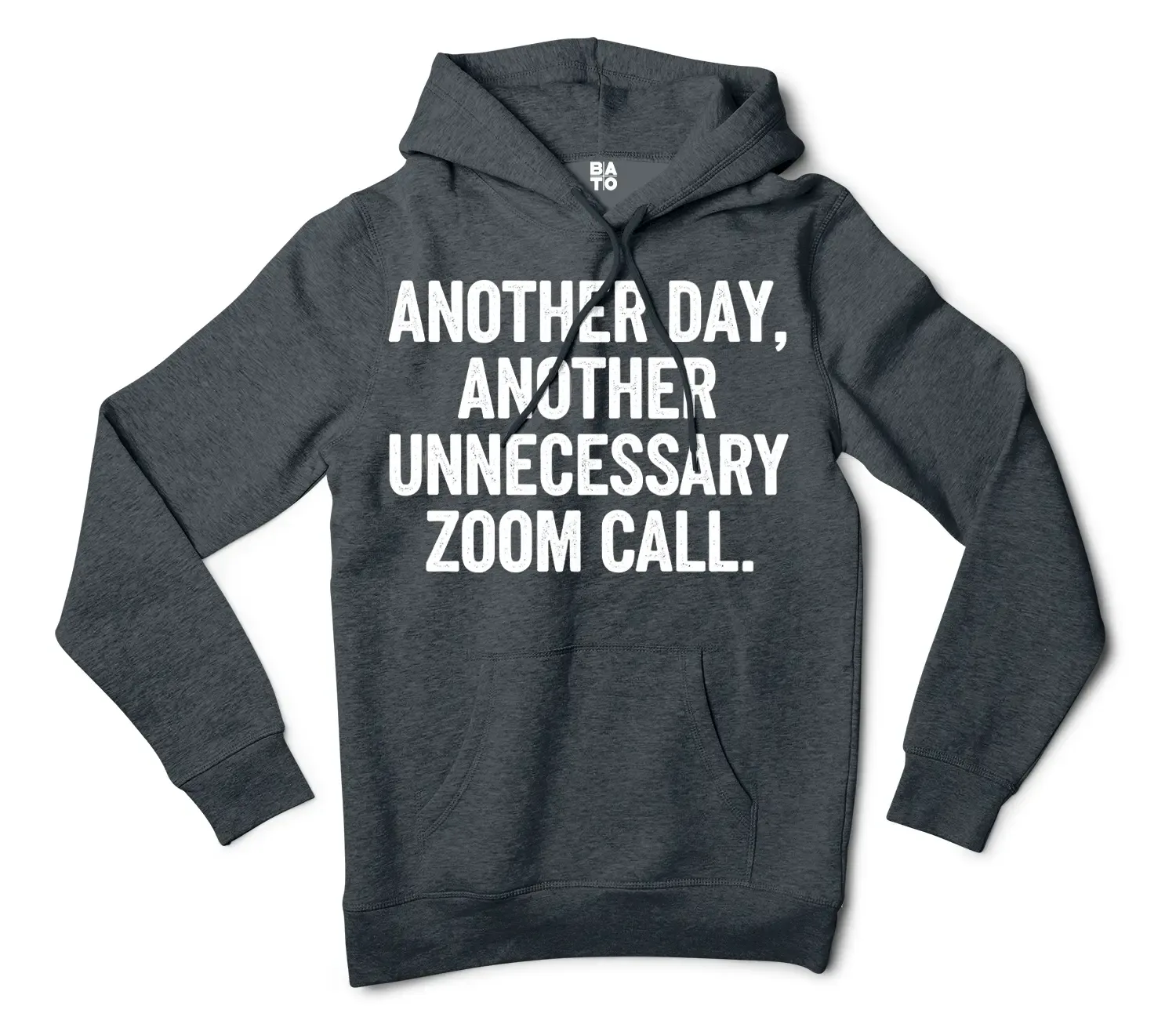 Another Day, Another Unnecessary Zoom Call Men/Unisex Hoodie in Charcoal Heather Color