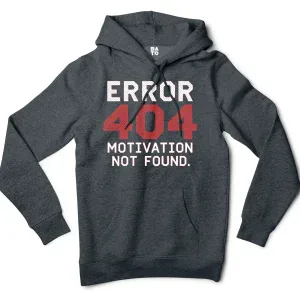 Error 404, Motivation Not Found Men/Unisex Hoodie in Charcoal Heather Color