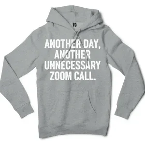Another Day, Another Unnecessary Zoom Call Men/Unisex Hoodie in Grey Heather Color