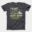 I’m Not Lazy, I’m Just On Energy Saving Mode Men/Unisex T-Shirt in Heather Dark Grey Color