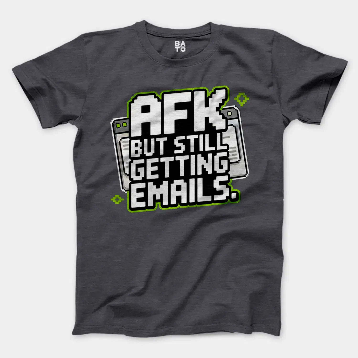 AFK - But Still Getting Emails Men/Unisex T-Shirt in Heather Dark Grey Color