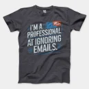 I’m A Professional At Ignoring Emails Men/Unisex T-Shirt in Heather Dark Grey Color