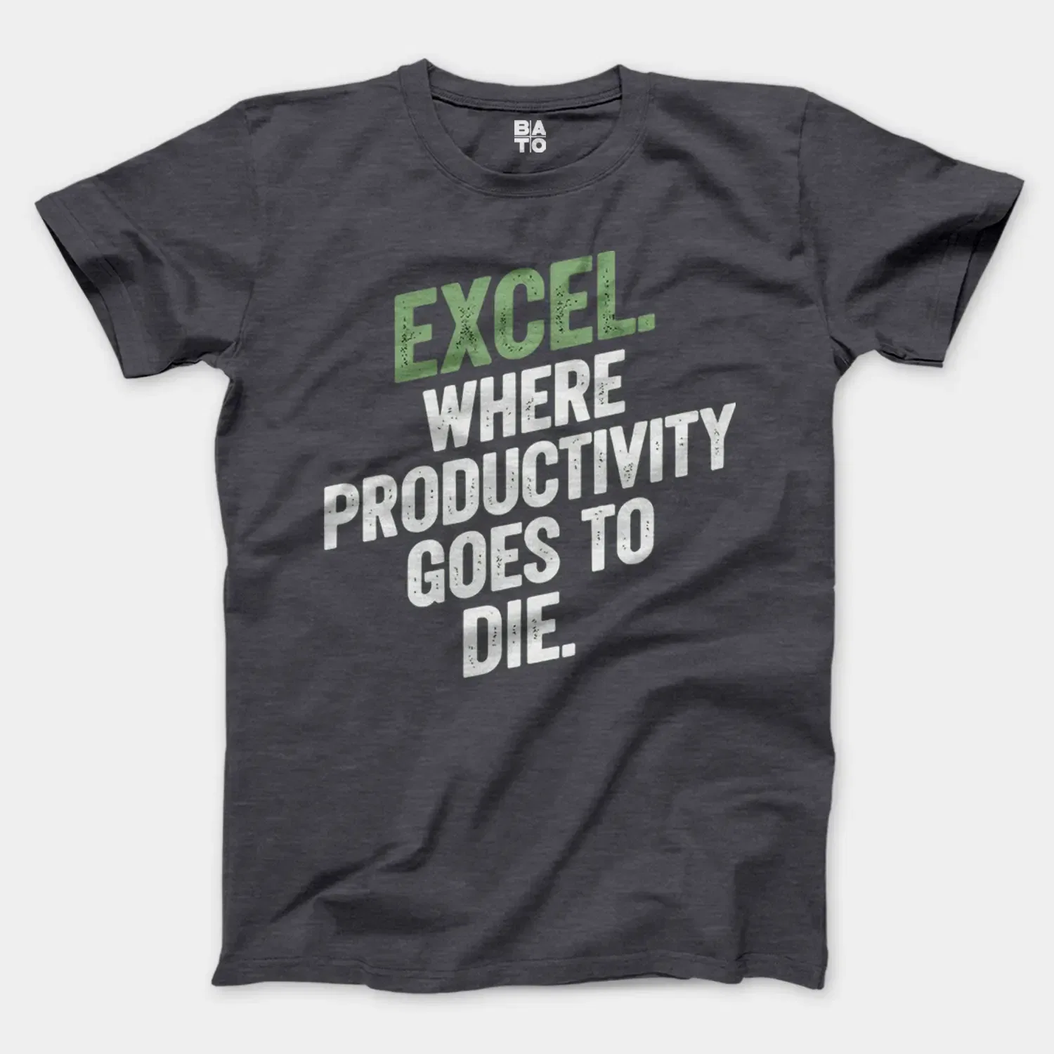 Excel: Where Productivity Goes To Die Men/Unisex T-Shirt in Heather Dark Grey Color