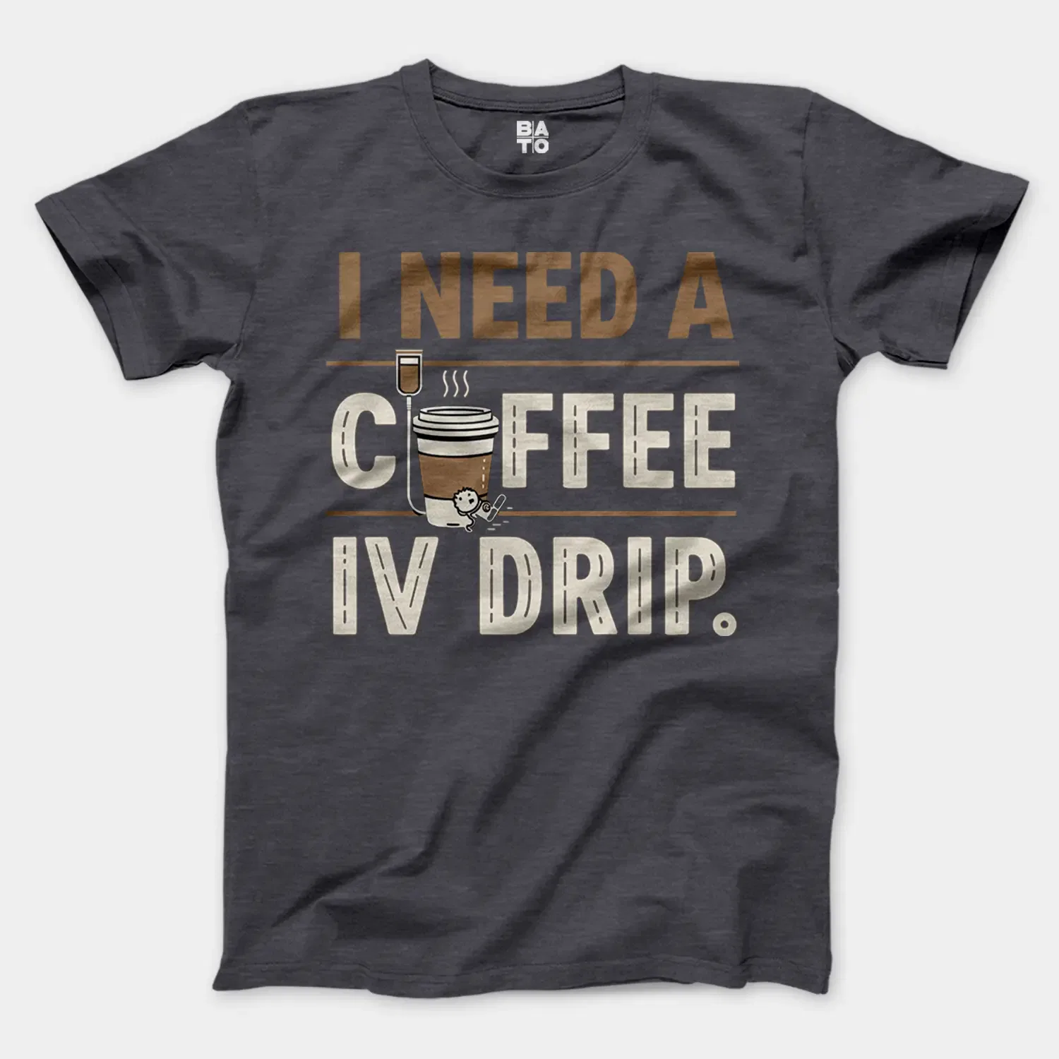 I Need A Coffee IV Drip Men/Unisex T-Shirt in Heather Dark Grey Color