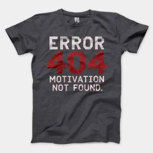Error 404, Motivation Not Found Men/Unisex T-Shirt in Heather Dark Grey Color