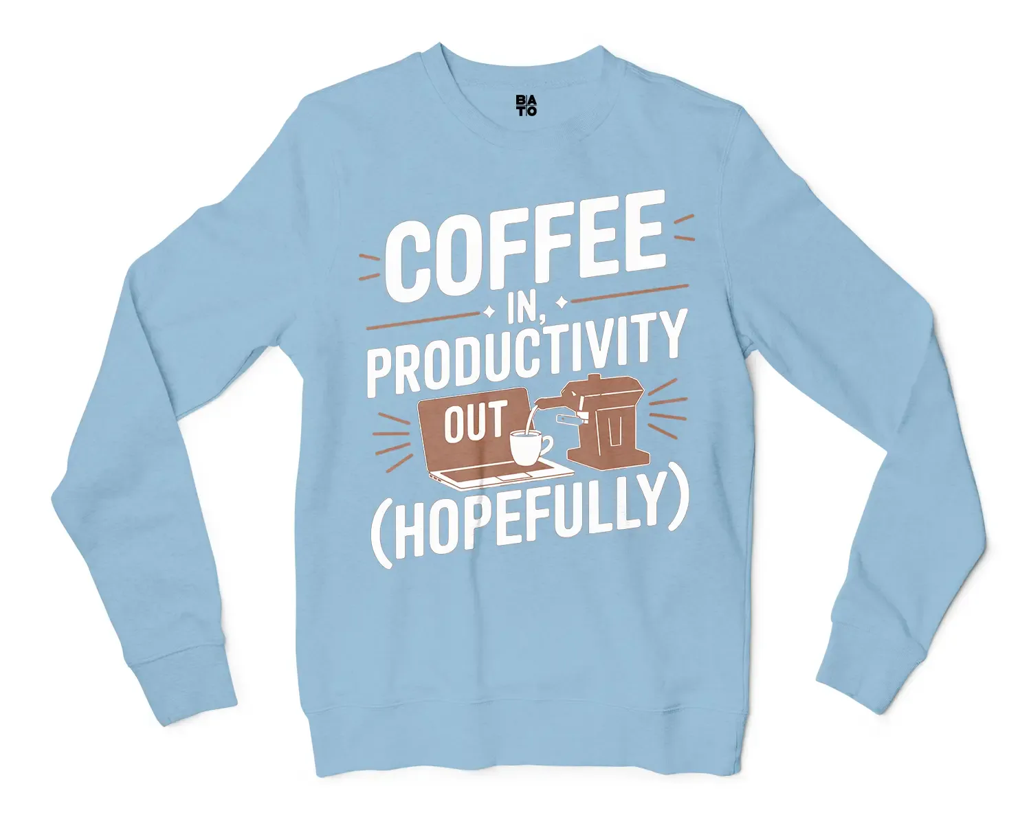 Coffee In, Productivity Out (Hopefully) Men/Unisex Long Sleeve T-Shirt in Light Blue Color