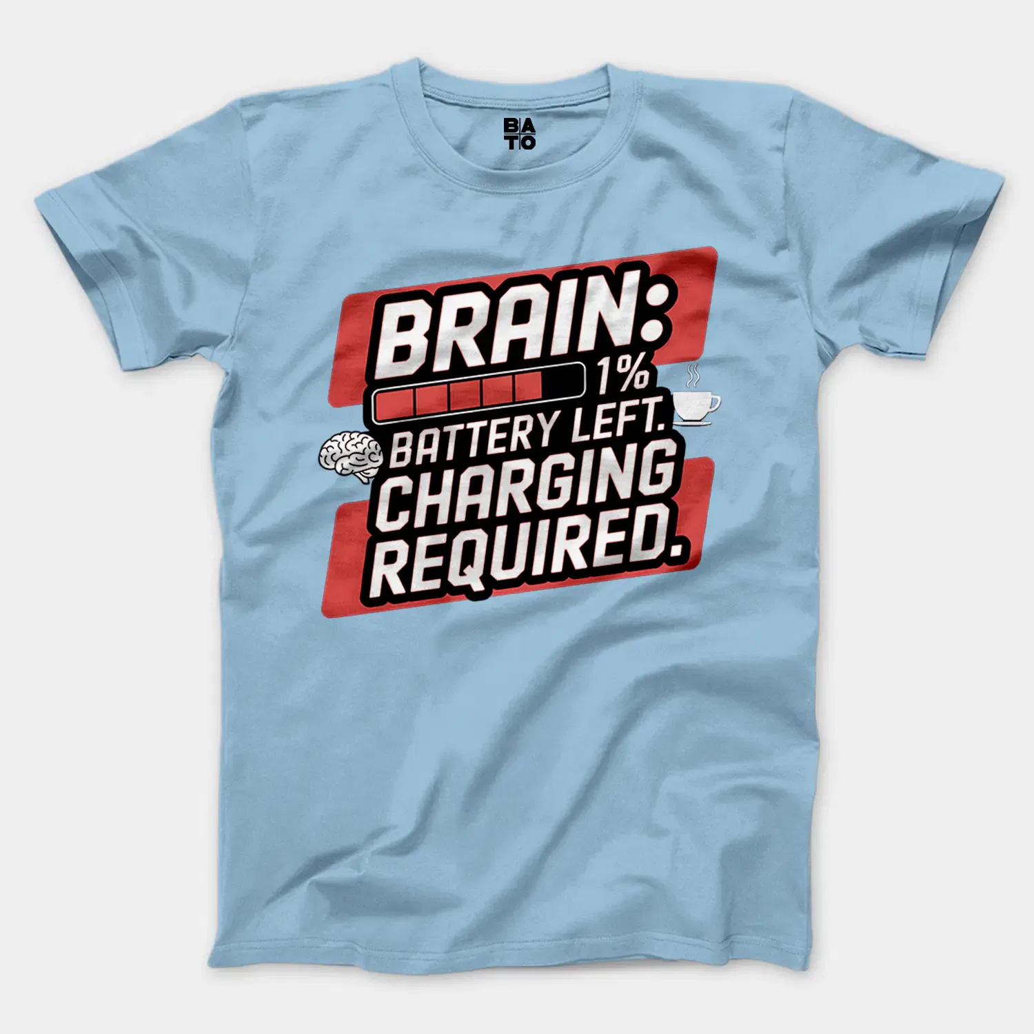 Brain: 1% Battery Left. Charging Required Men/Unisex T-Shirt in Light Blue Color