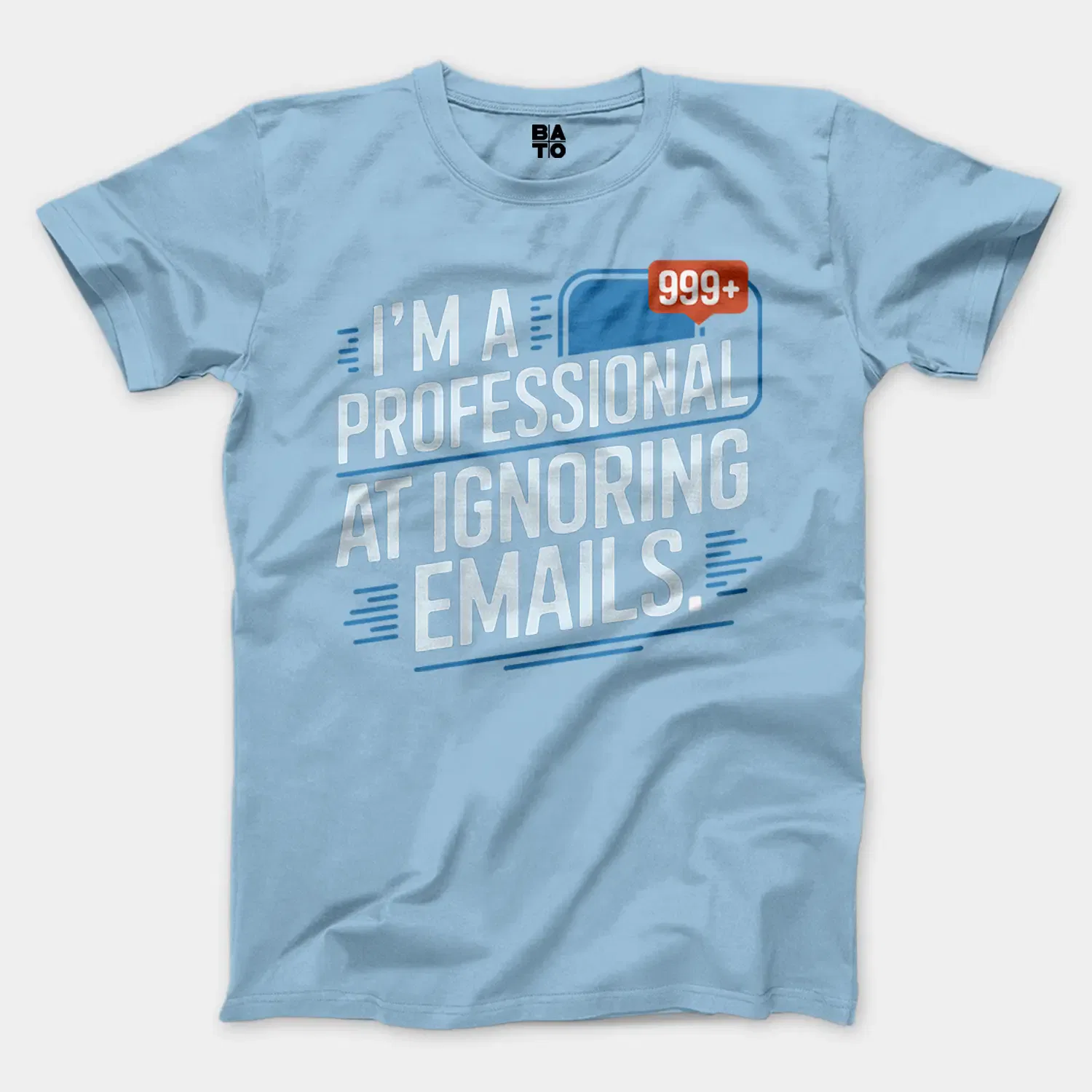 I’m A Professional At Ignoring Emails Men/Unisex T-Shirt in Light Blue Color