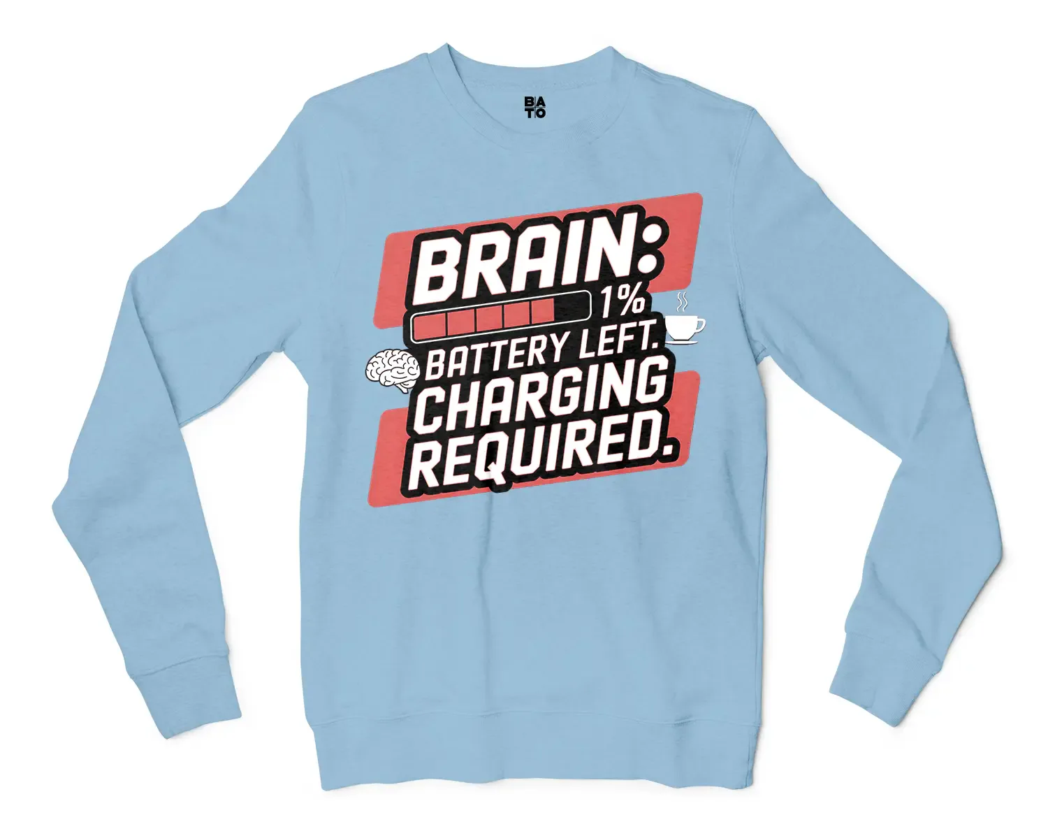 Brain: 1% Battery Left. Charging Required Men/Unisex Long Sleeve T-Shirt in Light Blue Color