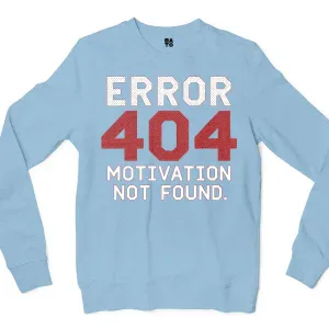 Error 404, Motivation Not Found Men/Unisex Long Sleeve T-Shirt in Light Blue Color