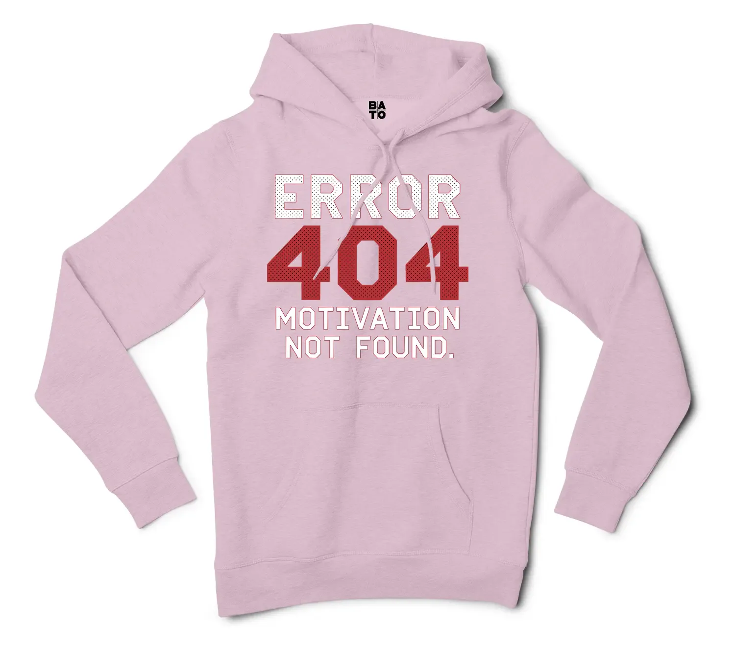 Error 404, Motivation Not Found Men/Unisex Hoodie in Light Pink Color
