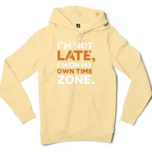 I’m Not Late, I’m On My Own Time Zone Men/Unisex Hoodie in Light Yellow Color