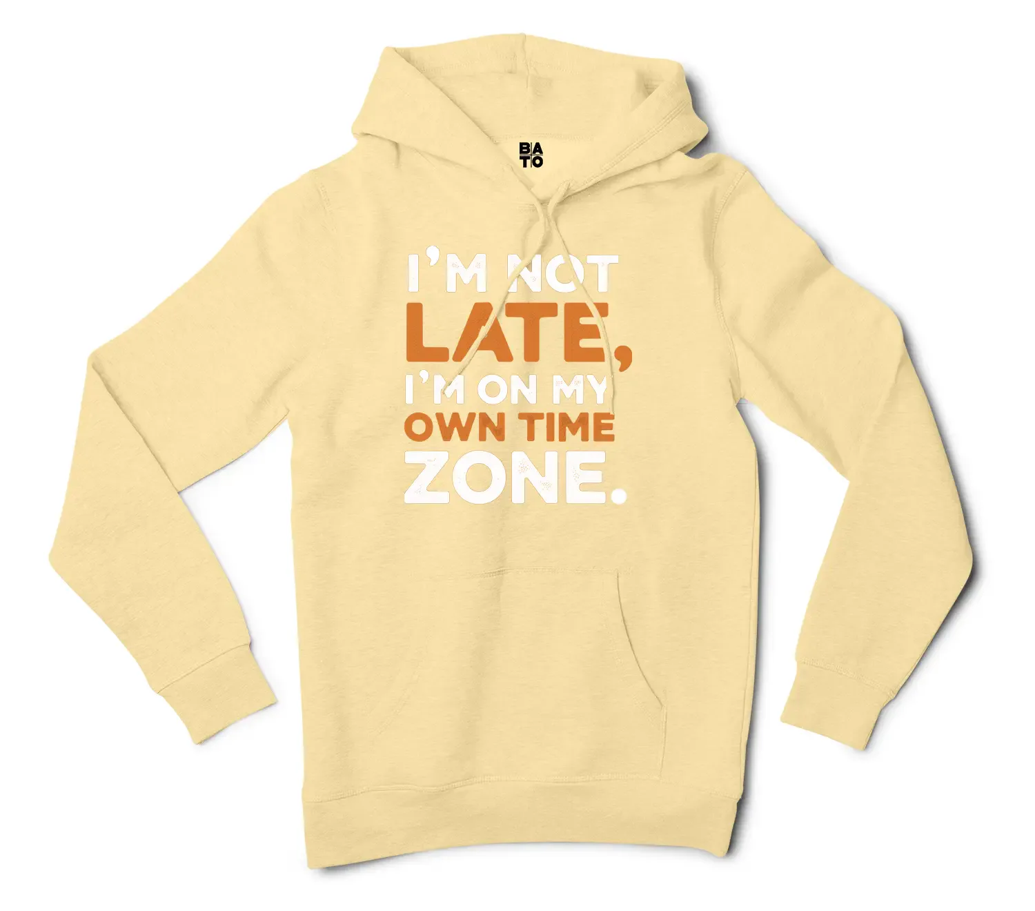 I’m Not Late, I’m On My Own Time Zone Men/Unisex Hoodie in Light Yellow Color