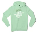 Excel: Where Productivity Goes To Die Men/Unisex Hoodie in Mint Color
