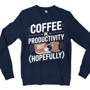 Coffee In, Productivity Out (Hopefully) Men/Unisex Long Sleeve T-Shirt in Navy Color