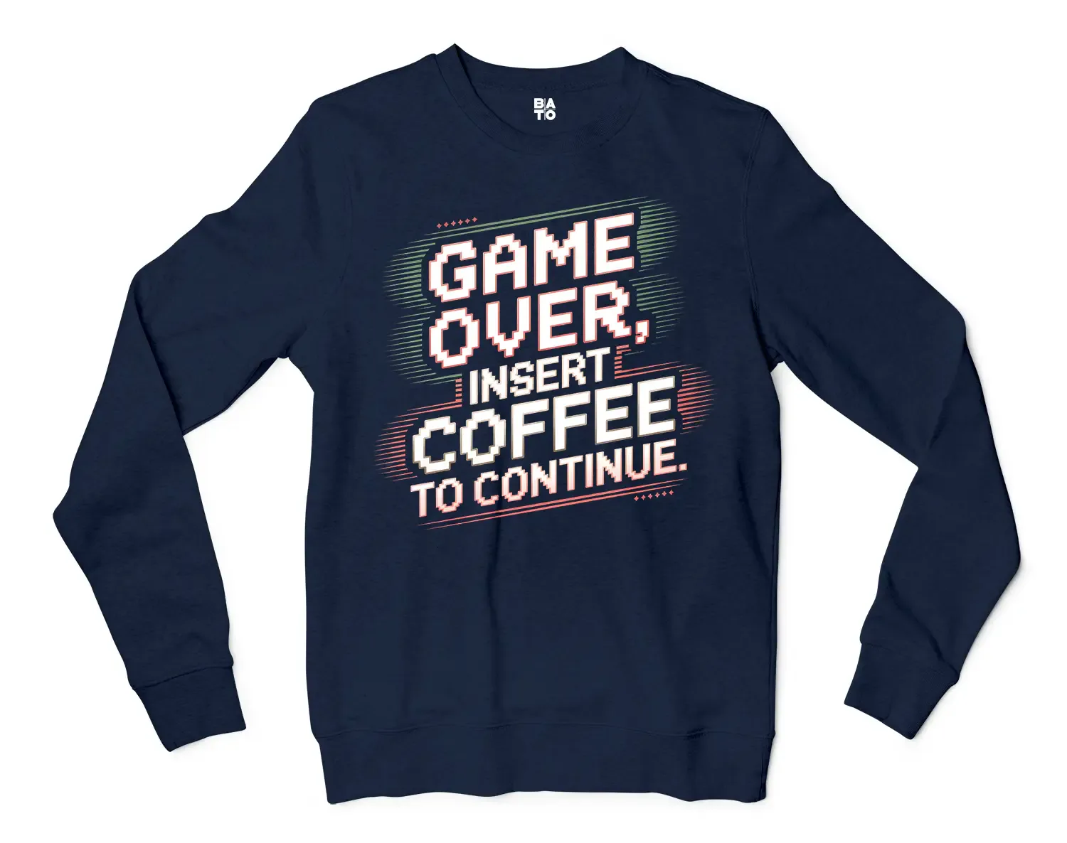 Game Over, Insert Coffee To Continue Men/Unisex Long Sleeve Sweatshirt in Navy Color