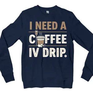 I Need A Coffee IV Drip Men/Unisex Long Sleeve T-Shirt in Navy Color