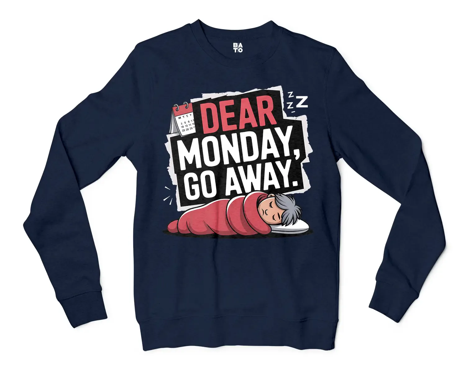 Dear Monday, Go Away Men/Unisex Long Sleeve T-Shirt in Navy Color
