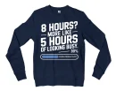 8 Hours, More Like 5 Hours Of Looking Busy Men/Unisex Long Sleeve T-Shirt in Navy Color