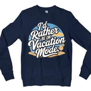 I’d Rather Be On Vacation Mode Men/Unisex Long Sleeve Sweatshirt in Navy Color