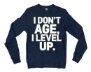 I Don’t Age, I Level Up Men/Unisex Long Sleeve T-Shirt in Navy Color