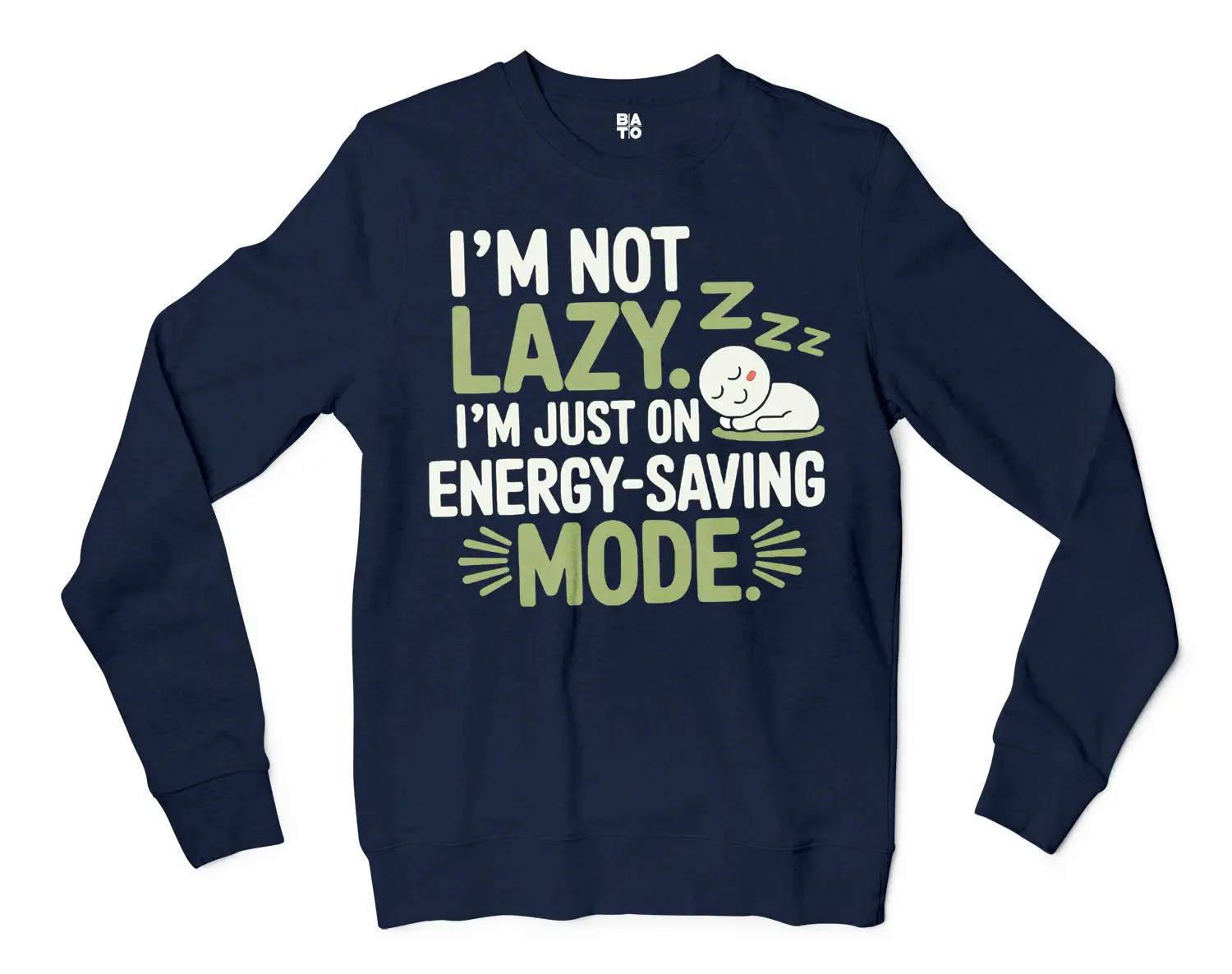 I’m Not Lazy, I’m Just On Energy Saving Mode Men/Unisex Long Sleeve T-Shirt in Navy Color