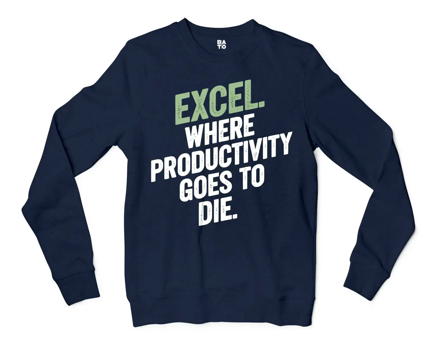 Excel: Where Productivity Goes To Die Men/Unisex Long Sleeve T-Shirt in Navy Color