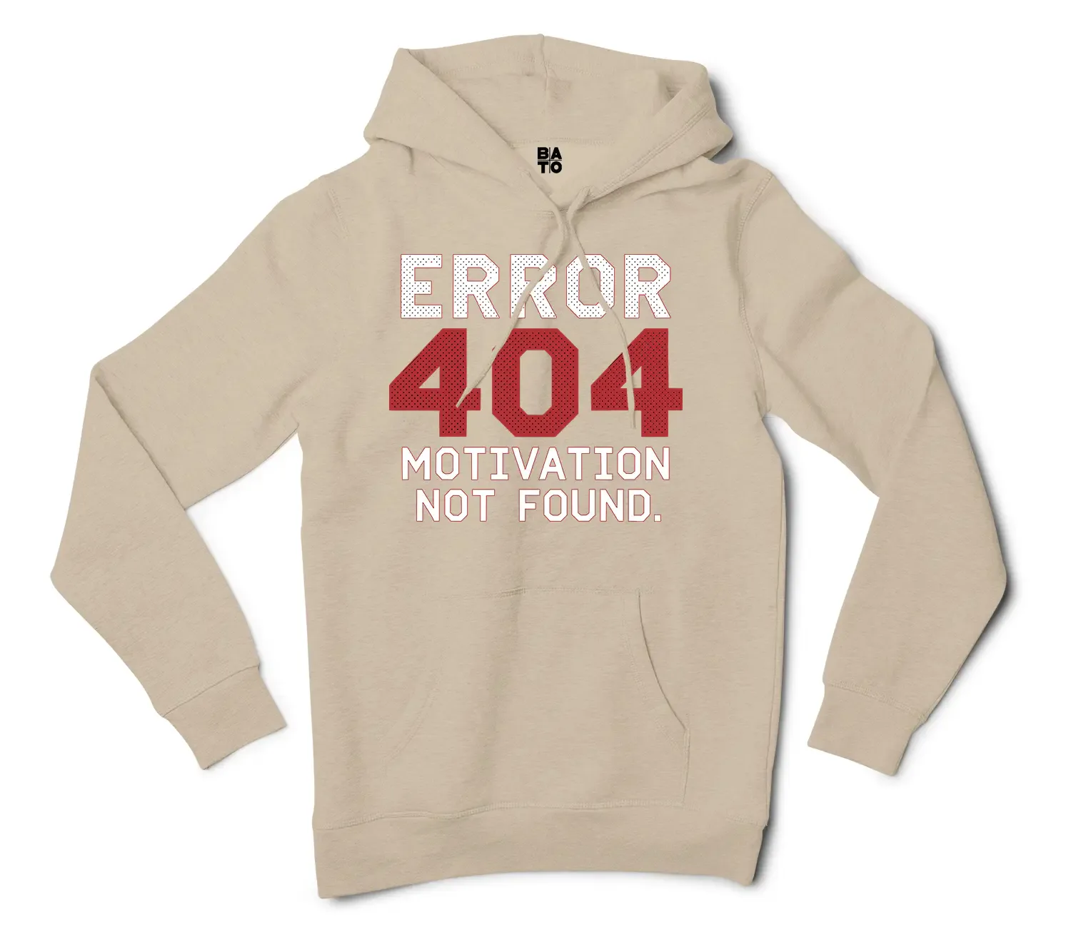 Error 404, Motivation Not Found Men/Unisex Hoodie in Sandstone Color
