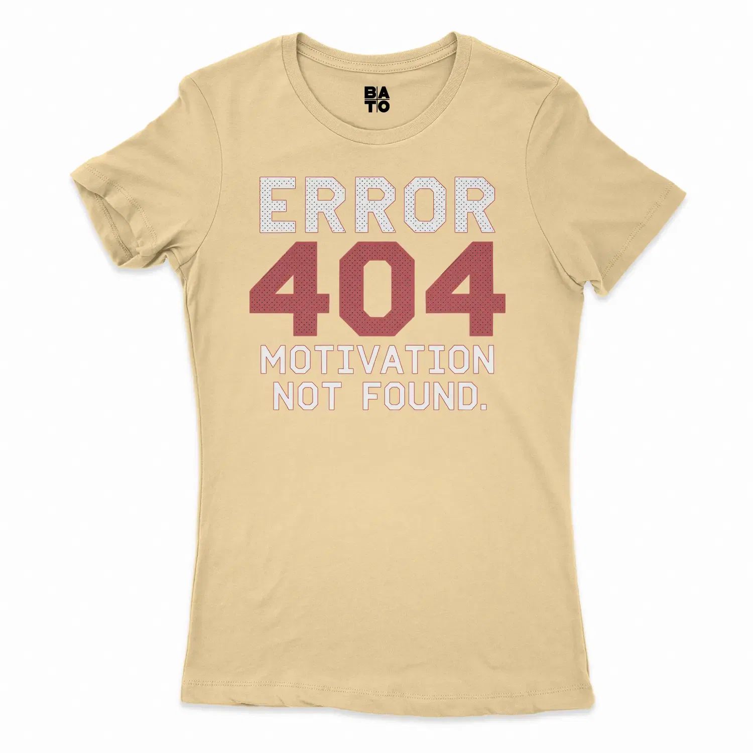 Error 404, Motivation Not Found Women's T-Shirt in Solid Banana Cream Color